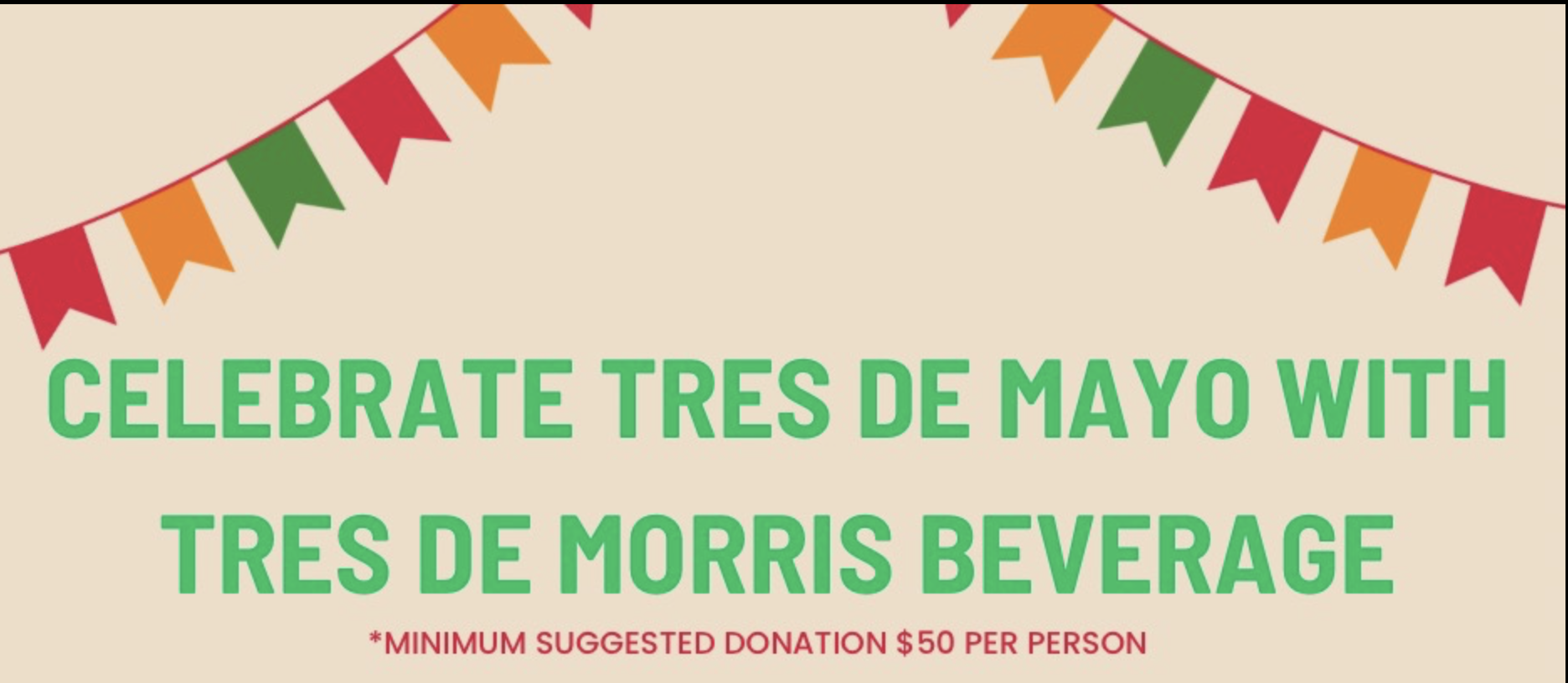 TRES DE MAYO WITH TRES DE MORRIS BEVERAGE for COMMISSIONER